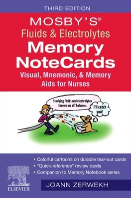 Cover for Zerwekh, JoAnn (President / CEO, Nursing Education Consultants, Inc., Chandler, Arizona) · Mosby's® Fluids &amp; Electrolytes Memory NoteCards: Visual, Mnemonic, and Memory Aids for Nurses (Spiralbuch) (2023)