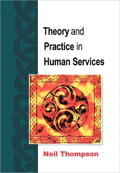 Cover for Neil Thompson · Theory And Practice In Human Services (Paperback Book) (2000)