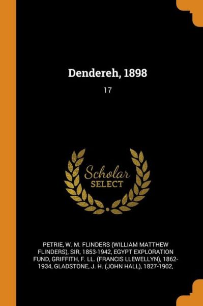 Cover for W M Flinders Petrie · Dendereh, 1898 17 (Paperback Book) (2018)