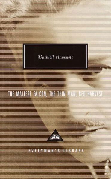 Cover for Dashiell Hammett · The Maltese Falcon, The Thin Man, Red Harvest: Introduction by Robert Polito - Everyman's Library Contemporary Classics Series (Inbunden Bok) [Folio Soc Ed edition] (2000)