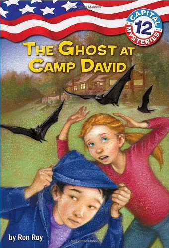 Cover for Ron Roy · Capital Mysteries #12: The Ghost at Camp David - Capital Mysteries (Pocketbok) (2010)
