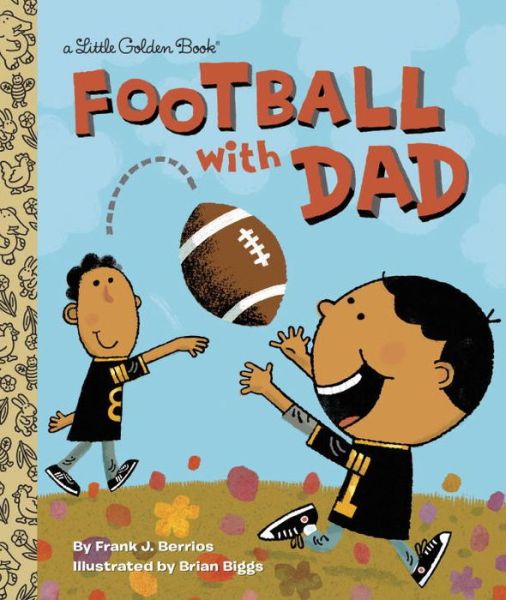 Cover for Frank Berrios · Football With Dad: A Book for Dads and Kids - Little Golden Book (Hardcover bog) (2015)