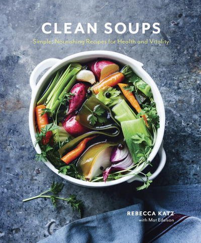 Cover for Mat Edelson · Clean Soups (Hardcover Book) (2016)