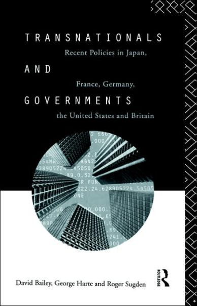 Cover for Bailey, David (Coventry University, London, UK) · Transnationals and Governments: Recent policies in Japan, France, Germany, the United States and Britain (Hardcover Book) (1994)