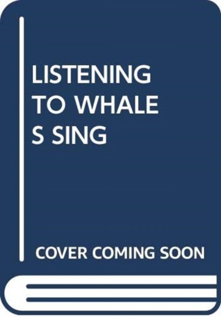 Listening to Whales Sing - My Arabic Library - Scholastic - Bücher - SCHOLASTIC USA - 9780439858250 - 1. November 2018
