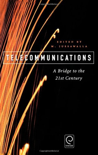 Cover for E. Jussawalla · Telecommunications: A Bridge to the 21st Century (Hardcover Book) [1st edition] (1995)