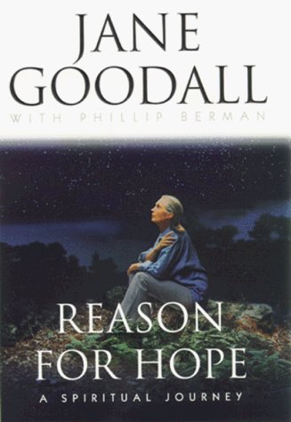 Cover for Jane Goodall · Reasons for Hope: a Spiritual Journey (Inbunden Bok) [First edition] (1999)