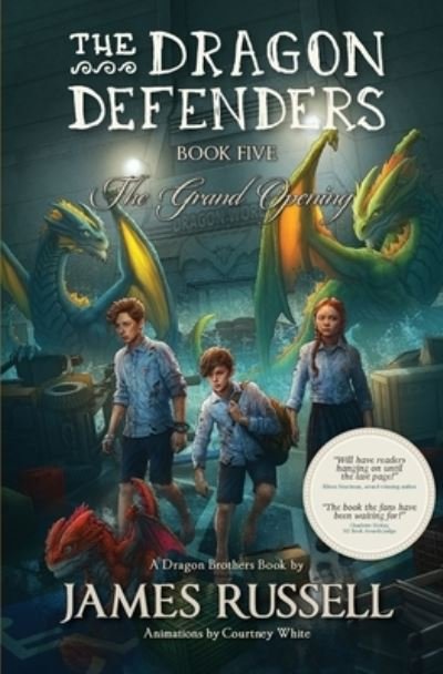 Cover for James Russell · The Dragon Defenders - Book Five: The Grand Opening - The Dragon Defenders (Pocketbok) (2020)