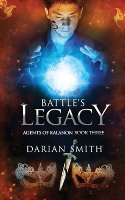 Cover for Darian Smith · Battle's Legacy - Agents of Kalanon (Taschenbuch) (2020)