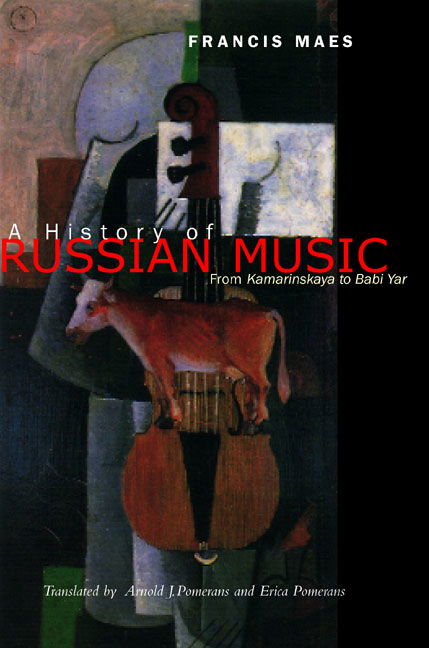 Cover for Francis Maes · A History of Russian Music: From Kamarinskaya to Babi Yar (Paperback Book) (2006)