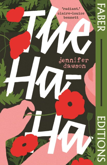 Cover for Jennifer Dawson · The Ha-Ha (Faber Editions): 'Radiant and powerful.’ - Claire-Louise Bennett - Faber Editions (Paperback Book) [Main edition] (2025)