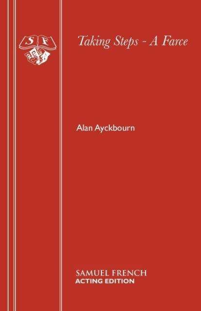 Cover for Alan Ayckbourn · Taking Steps - Acting Edition S. (Paperback Bog) (1981)