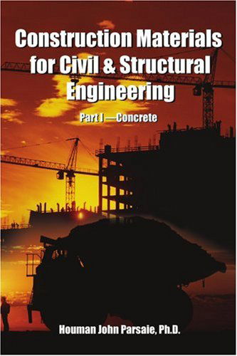 Cover for Houman John Parsaie · Construction Materials for Civil &amp; Structural Engineering: Part I - Concrete (Paperback Book) (2001)