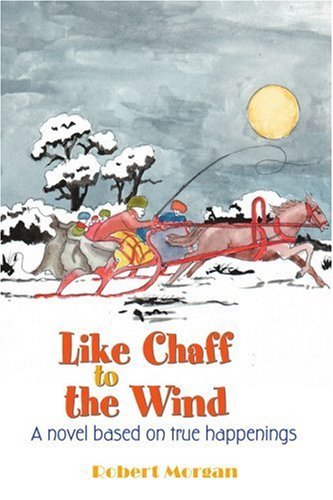 Cover for Robert Morgan · Like Chaff to the Wind (Taschenbuch) (2004)