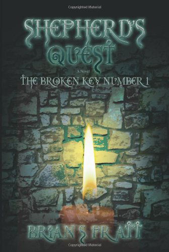 Cover for Brian Pratt · Shepherd's Quest (The Broken Key, Book 1) (Paperback Book) (2007)