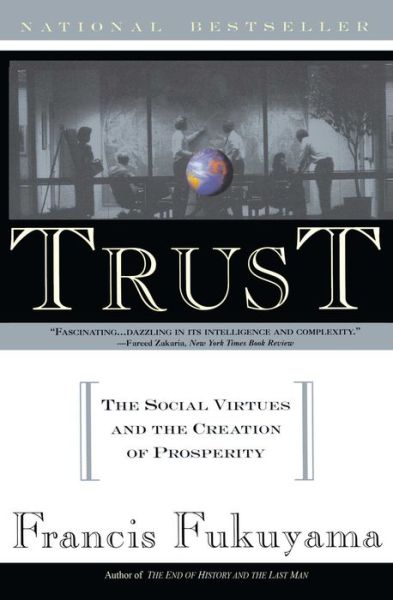 Cover for Francis Fukuyama · Trust: The Social Virtues and the Creation of Prosperity (Pocketbok) (1996)