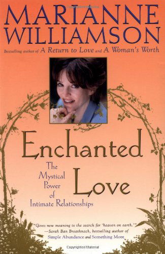 Cover for Marianne Williamson · Enchanted Love: The Mystical Power of Intimate Relationships (Paperback Book) [1st Touchstone Ed edition] (2001)