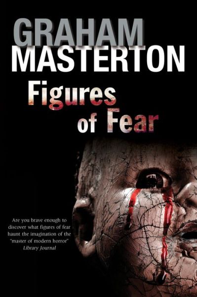 Cover for Graham Masterton · Figures of Fear: An Anthology (Gebundenes Buch) [Large type / large print edition] (2016)