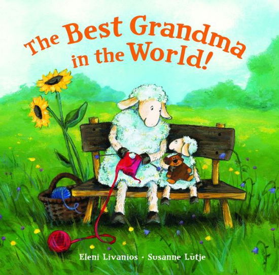 Cover for Eleni Livanios · Best Grandma in the World (Board book) (2015)