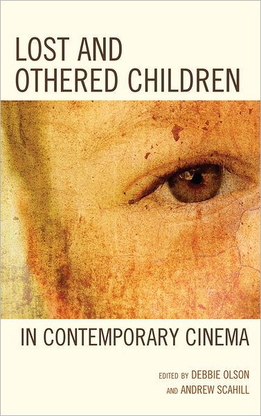 Cover for Lost and Othered Children in Contemporary Cinema (Hardcover Book) (2012)
