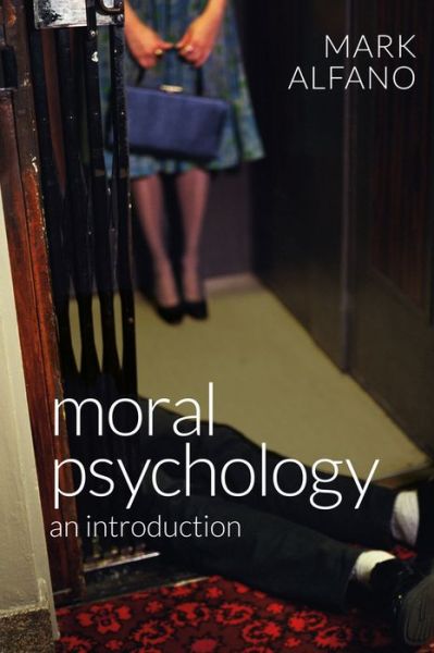 Cover for Mark Alfano · Moral Psychology: An Introduction (Paperback Book) (2016)