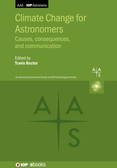 Cover for Rector · Climate Change for Astronomers: Causes, consequences, and communication - AAS-IOP Astronomy (Hardcover Book) (2024)