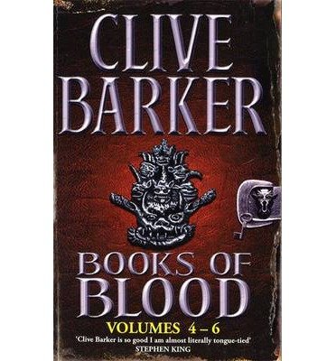 Books Of Blood Omnibus 2: Volumes 4-6 - Clive Barker - Books - Little, Brown Book Group - 9780751512250 - February 1, 1988