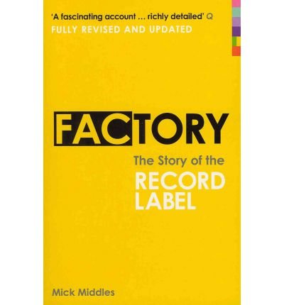 The Story Of The Record Label - Factory - Livros - VIRGIN - 9780753518250 - 7 de maio de 2009