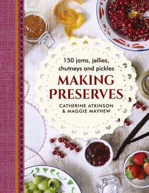 Cover for Mayhew Maggie · Making Preserves (Hardcover Book) (2017)