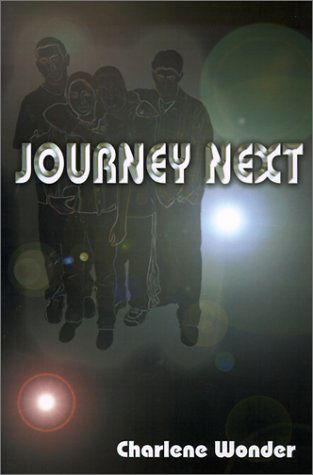 Journey Next - Charlene Wonder - Livros - 1st Book Library - 9780759602250 - 20 de dezembro de 2000