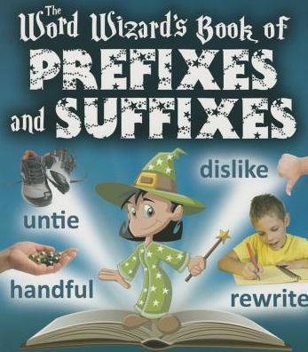 Cover for Robin Johnson · The Word Wizard's Book of Prefixes and Suffixes (Paperback Book) (2015)