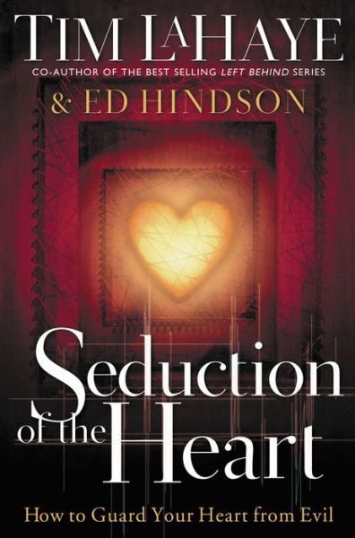 Cover for Tim Lahaye · Seduction of the Heart (Pocketbok) (2010)