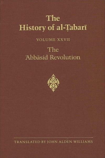 Cover for Abu Ja'far Muhammad ibn Jarir al-Tabari · The History of al-Tabari, vol. XXVII. The Abbasid Revolution. (Paperback Bog) (1990)