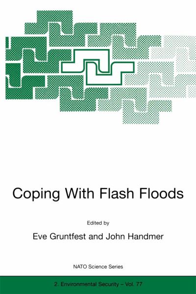 Cover for Eve Gruntfest · Coping With Flash Floods - Nato Science Partnership Subseries: 2 (Hardcover bog) [2001 edition] (2001)