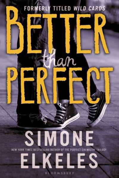 Cover for Simone Elkeles · Better Than Perfect (Wild Cards) (Paperback Book) [Reprint edition] (2014)
