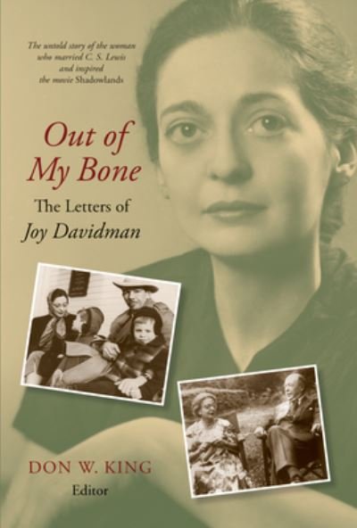 Cover for Don W. King · Out of My Bone: The Letters of Joy Davidman (Paperback Book) (2009)