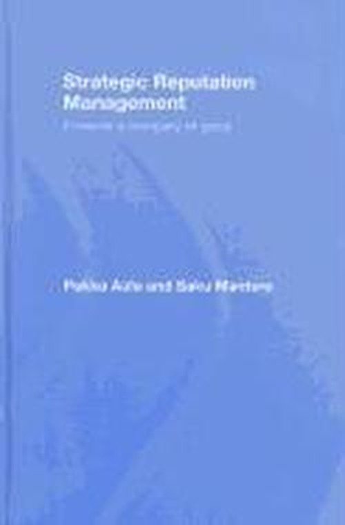 Cover for Pekka Aula · Strategic Reputation Management: Towards A Company of Good (Hardcover Book) (2008)