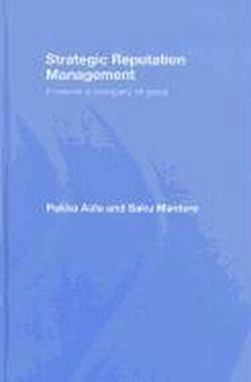 Cover for Pekka Aula · Strategic Reputation Management: Towards A Company of Good (Hardcover Book) (2008)