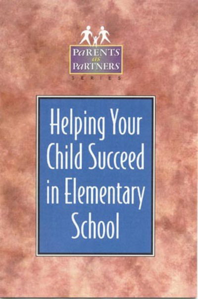 Cover for Kristen J. Amundson · Helping Your Child Succeed in Elementary School (Bokset) (1999)