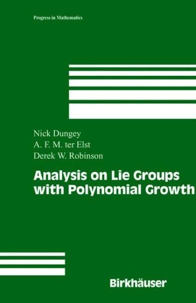 Cover for Dungey, Nick (Australian National University, Canberra, Australia) · Analysis on Lie Groups with Polynomial Growth - Progress in Mathematics (Innbunden bok) (2003)