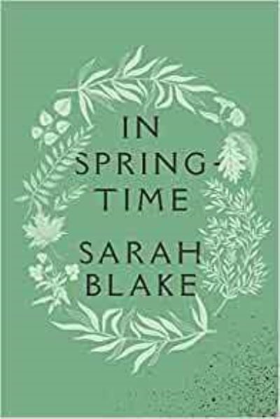 Cover for Sarah Blake · In Springtime (Hardcover Book) (2023)