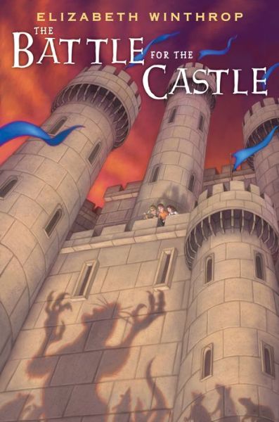 Cover for Elizabeth Winthrop · The Battle for the Castle (Hardcover Book) (2019)