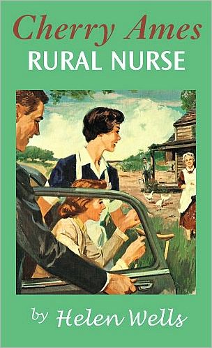 Cover for Helen Wells · Cherry Ames: Rural Nurse (Hardcover Book) (2007)