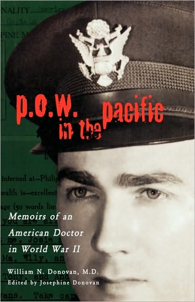 Cover for Donovan, William N, M.d. · P.O.W. in the Pacific: Memoirs of an American Doctor in World War II (Hardcover Book) (1998)