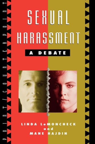 Cover for Linda LeMoncheck · Sexual Harassment: A Debate - Point / Counterpoint: Philosophers Debate Contemporary Issues (Paperback Book) (1997)
