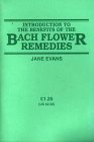 Cover for Jane Evans · Introduction To The Benefits Of The Bach Flower Remedies (Paperback Book) (1974)