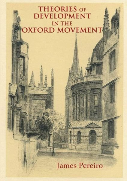 Cover for James Periero · Theories of Development in the Oxford Movement (Pocketbok) (2015)