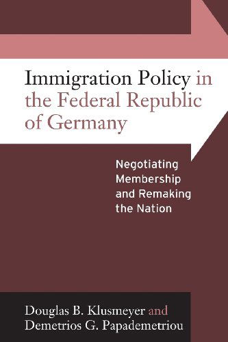 Douglas B. Klusmeyer · Immigration Policy in the Federal Republic of Germany: Negotiating Membership and Remaking the Nation (Paperback Book) (2013)