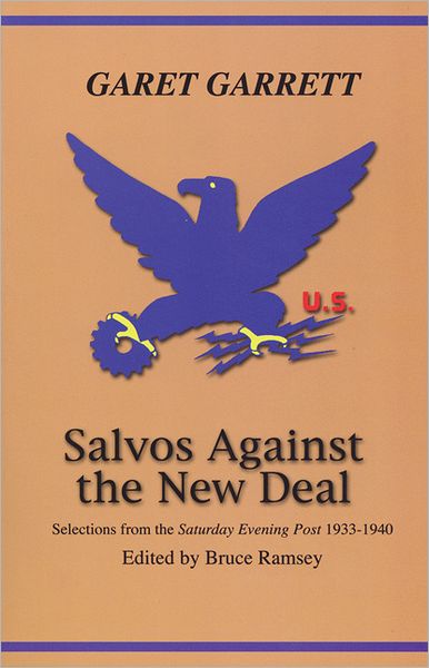 Cover for Garet Garrett · Salvos Against the New Deal (Paperback Book) (2007)