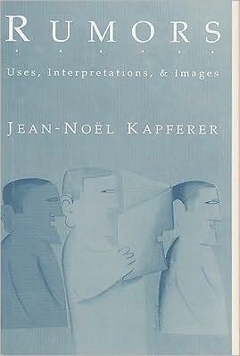 Cover for Jean-Noel Kapferer · Rumors: Uses, Interpretation and Necessity (Hardcover Book) (1990)